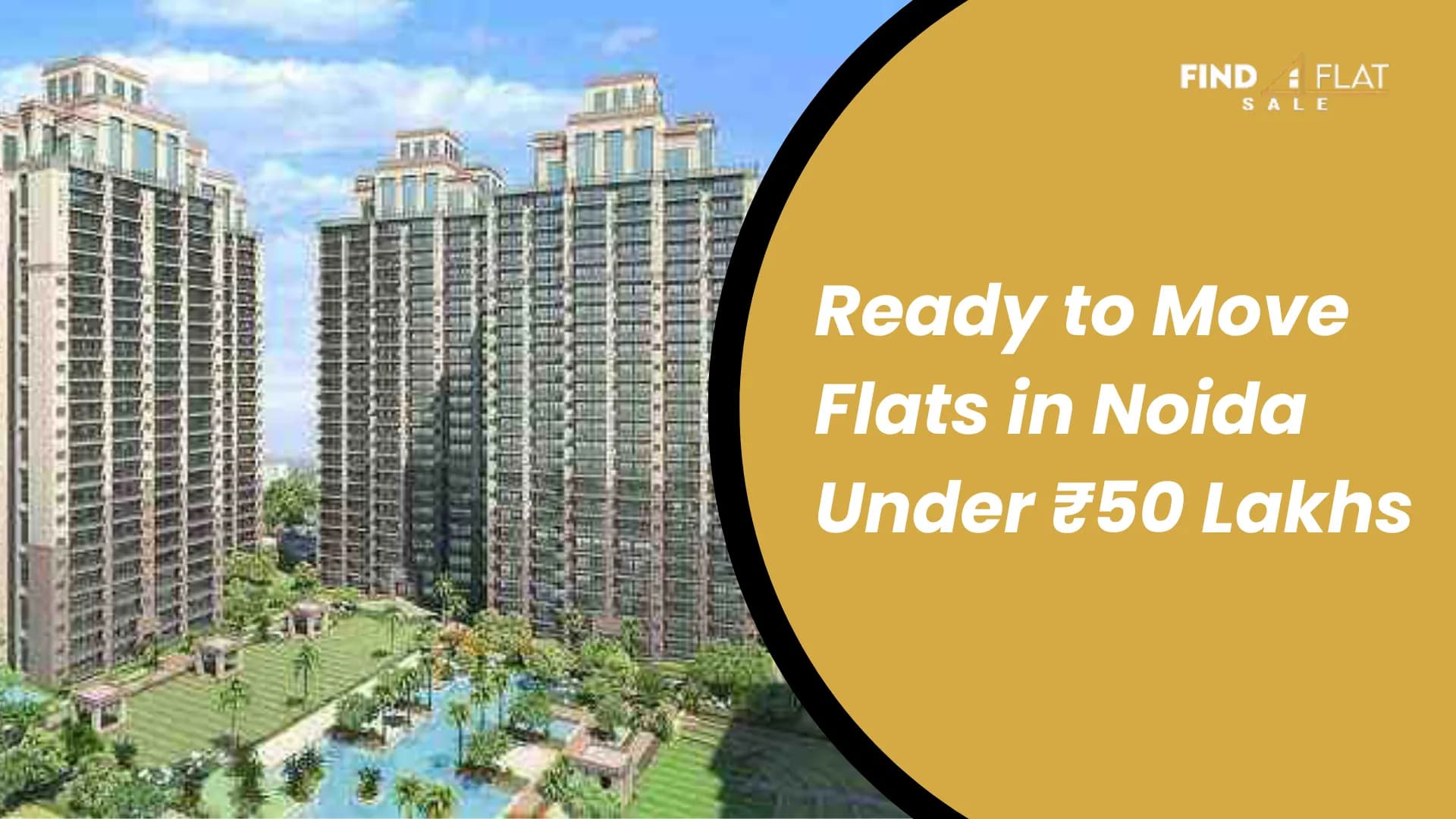 Top 10 Ready to Move Flats in Noida Under ₹50 Lakhs – 2025 Guide for Smart Buyers